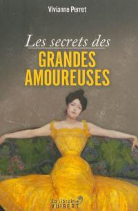 Les secrets des grandes amoureuses