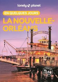 La Nouvelle-Orléans en quelques jours La Nouvelle-Orléans en quelques jours