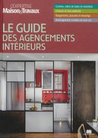 Le guide des agencements intérieurs