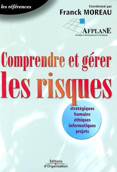 Comprendre et gérer les risques