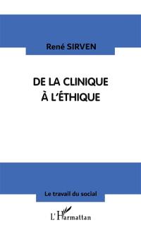 De la clinique à l'éthique