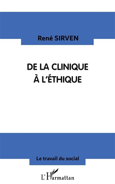 De la clinique à l'éthique