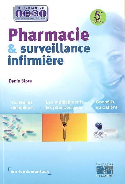 Pharmacie & surveillance infirmière