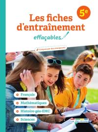 Les fiches d'entraînement effaçables, 5e : français, mathématiques, histoire géo EMC, sciences