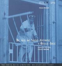 Du mal de Saint-Antoine à Belle-Idée : 2 siècles de psychiatrie à Genève, 1800-2000. Vol. 1. 1800-1950