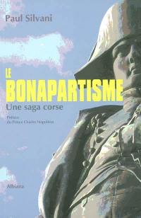 Le bonapartisme : une saga corse