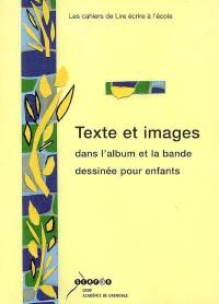 Texte et images dans l'album et la bande dessinée pour enfants