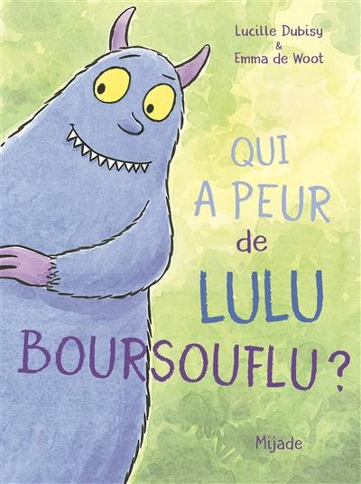 Qui a peur de Lulu Boursouflu ?