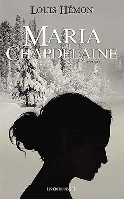 Maria Chapdelaine : récit du Canada français