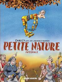 Petite nature : intégrale