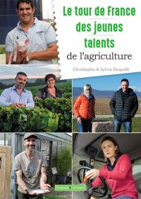 Le tour de France des jeunes talents de l'agriculture