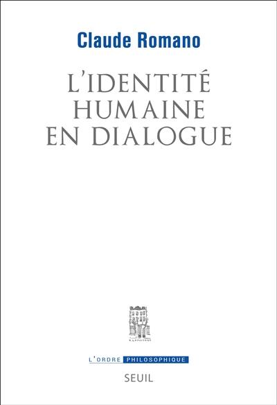 L'identité humaine en dialogue