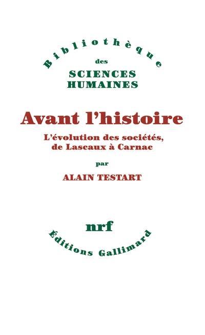 Avant l'histoire : l'évolution des sociétés, de Lascaux à Carnac