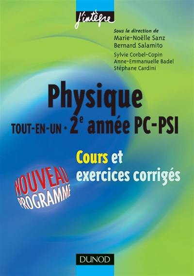 Physique tout en un PC, PSI : cours et exercices corrigés