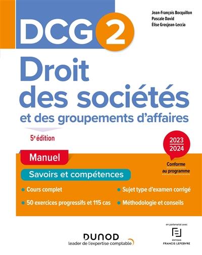 DCG 2, droit des sociétés et des groupements d'affaires : manuel, savoirs et compétences : 2023-2024