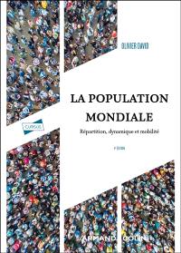 La population mondiale : répartition, dynamique et mobilité