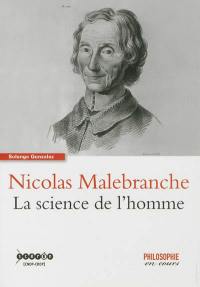 Nicolas Malebranche : la science de l'homme