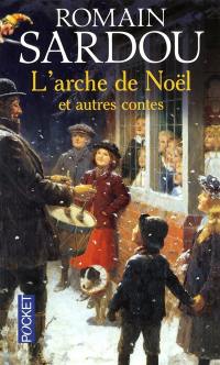 L'arche de Noël : et autres contes