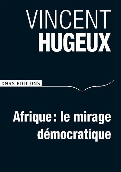 Afrique : le mirage démocratique