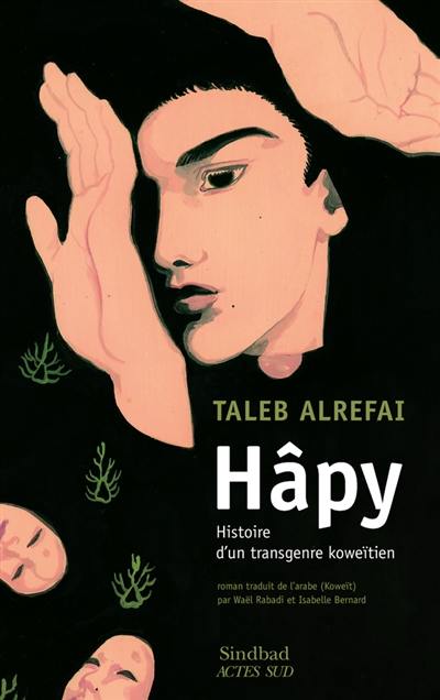 Hâpy : histoire d'un transgenre koweïtien