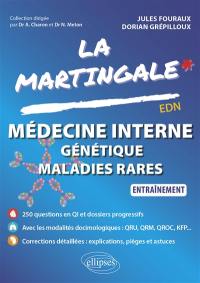 La martingale. Médecine interne, génétique, maladies rares : entraînement : EDN