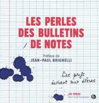 Les perles des bulletins de notes : les profs écrivent aux élèves