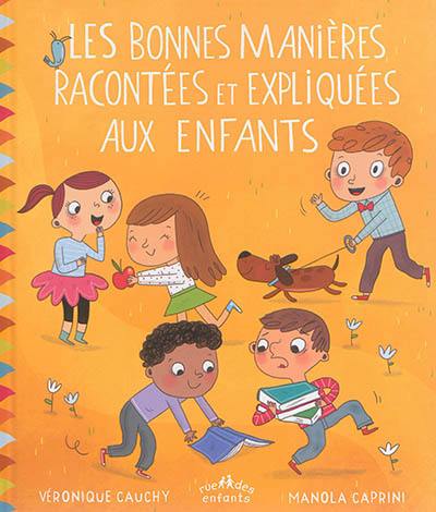 Les bonnes manières racontées et expliquées aux enfants