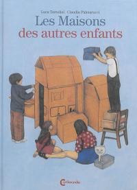 Les maisons des autres enfants