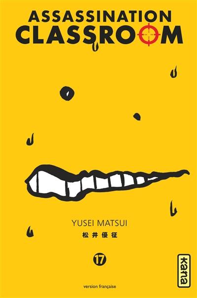 Assassination classroom. Vol. 17