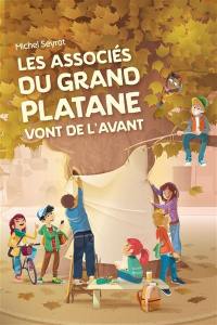 Les Associés du grand platane. Les Associés du grand platane vont de l'avant