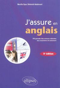 J'assure en anglais : hit-parade des erreurs relevées aux examens et concours