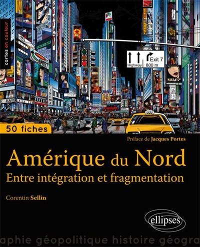 Amérique du Nord : entre intégration et fragmentation