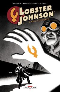 Lobster Johnson. Vol. 2. La main enflammée