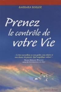 Prenez le contrôle de votre vie