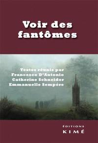 Voir des fantômes