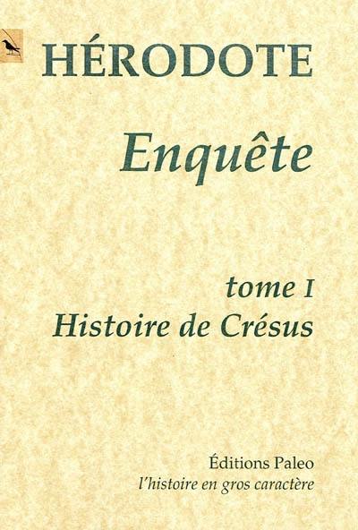 Enquête. Vol. 1. Livre 1 : Histoire de Crésus