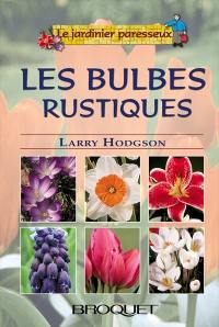 Les bulbes rustiques