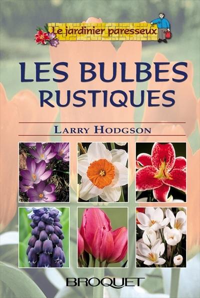 Les bulbes rustiques