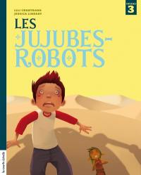 Balthazar. Les jujubes-robots