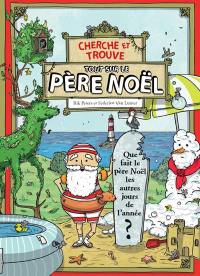 L'année du père Noël : Que fait le père Noël… les autres jours de l’année ?