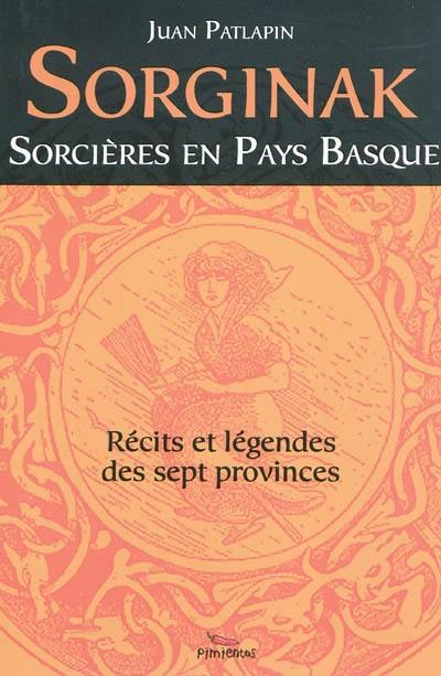 Sorginak : contes & légendes des sept provinces