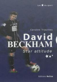 David Beckham : star attitude