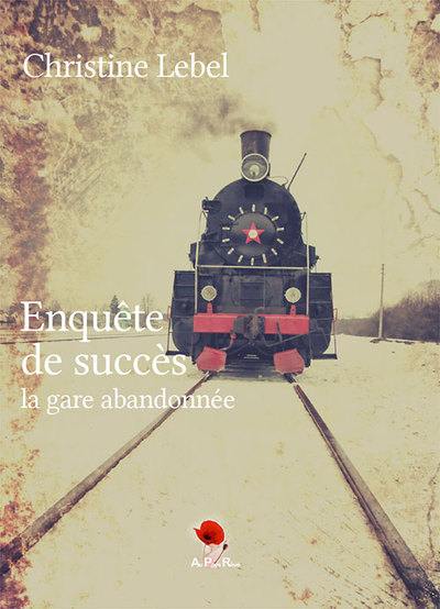 Enquête de succès. La gare abandonnée