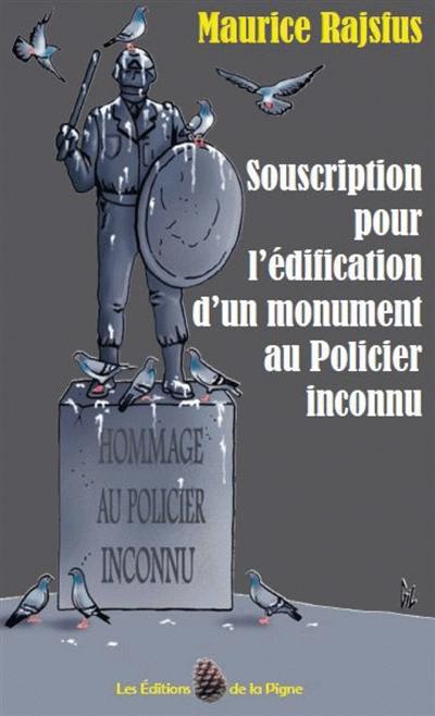 Souscription pour l'édification d'un monument au policier inconnu