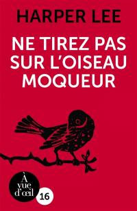 Ne tirez pas sur l'oiseau moqueur