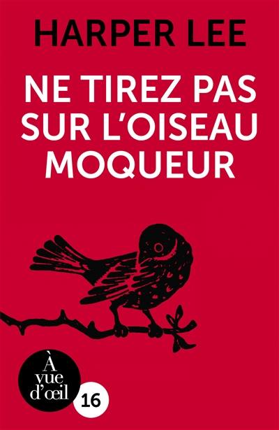 Ne tirez pas sur l'oiseau moqueur