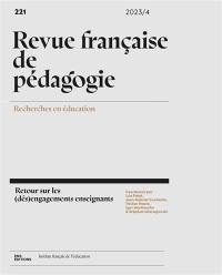 Revue française de pédagogie, n° 221. Retour sur les (dés)engagements enseignants