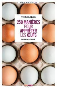 250 manières pour apprêter les oeufs