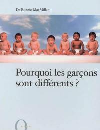 Pourquoi les garçons sont différents ?