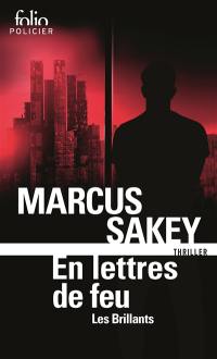 Les Brillants. Vol. 3. En lettres de feu : thriller